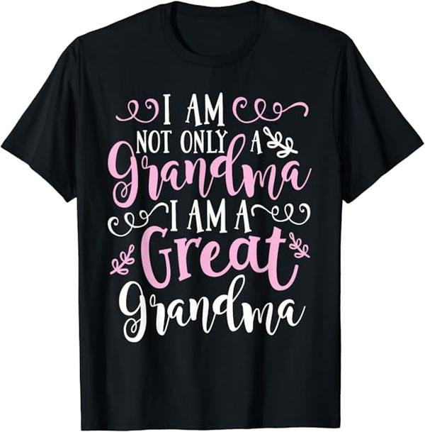 Funny Grandma Shirt, Gift For Grandmother, Cute Great Grandma T-Shirt Casual Cotton Top Hoodie, Sweatshirt | GrindPrints.com