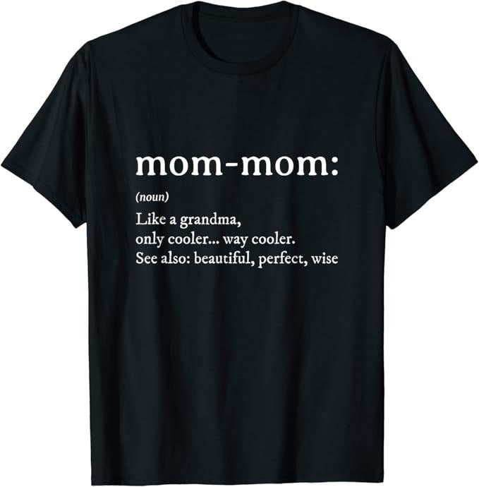 Funny Grandma Shirt, Gift For Grandmother, Definition Grandma Mom-Mom Mothers Day T-Shirt Casual Cotton Top Hoodie,...