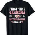 Funny Grandma Shirt, Gift For Grandmother, First Time Grandma Let The Spoiling Begin Funny Grandmother T-Shirt Casual...
