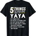 Funny Grandma Shirt, Gift For Grandmother, Funny 5 Things Grandma Yaya Gift Idea T-Shirt Casual Cotton Top Hoodie, Sweatshirt