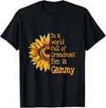 Funny Grandma Shirt, Gift For Grandmother, In A World Of Grandmas Be a Gammy Special Grandma T-Shirt Casual Cotton Top...