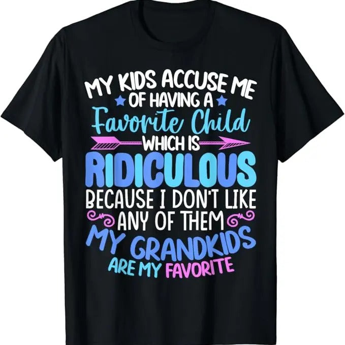 Funny Grandma Shirt, Gift For Grandmother, My Grandkids Are Favorite Funny Family Grandpa Grandma T-Shirt Casual Cotton...