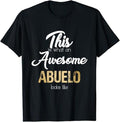 Funny Grandpa Shirt, Gift For Grandfather, Awesome Abuelo Mexican Spanish Grandpa T-Shirt Menswear Casual Cotton Top...