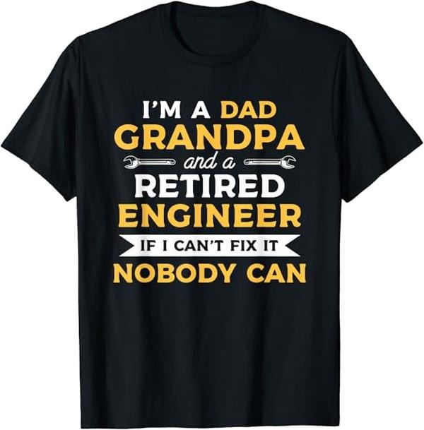 Funny Grandpa Shirt Grandfather Funny Retirement Retired Engineer Grandpa Menswear Casual Cotton Top T-Shirts, Hoodie, Sweatshirt