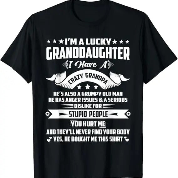 Funny Grandpa Shirt, Gift For Grandfather, I'm A Lucky Granddaughter I Have A Grandpa Funny Family T-Shirt Menswear...