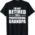 Funny Grandpa Shirt, Gift For Grandfather, I'm Not Retired T-Shirt Menswear Casual Cotton Top Hoodie, Sweatshirt