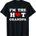 Funny Grandpa Shirt, Gift For Grandfather, I'm The Hot Grandpa Funny Grandpa T-Shirt Menswear Casual Cotton Top Hoodie,...