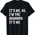 Funny Grandpa Shirt Grandfather 'S Me Hi I'M Grandpa 'S Me Funny Menswear Casual Cotton Top T-Shirts, Hoodie, Sweatshirt