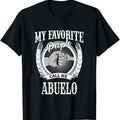 Funny Grandpa Shirt Grandfather My Favorite People Call Me Abuelo Mexican Spanish Grandpa Menswear Casual Cotton Top T-Shirts, Hoodie, Sweatshirt