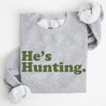 Funny He's Hunting 2025 Hunting Season T-shirt Tanktop Hoodie Crewneck Sweaters Cotton Unisex Light Pink and Blue Sweatshirt