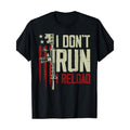 Funny I Don'T Run I Reload Gun Rights American Flag Patriots 100%Cotton 220g Made Usa T-Shirts, Hoodie, Sweatshirt