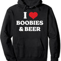 Funny I Love Boobies Beer Humor Hooded T-Shirts, Hoodie, Sweatshirt