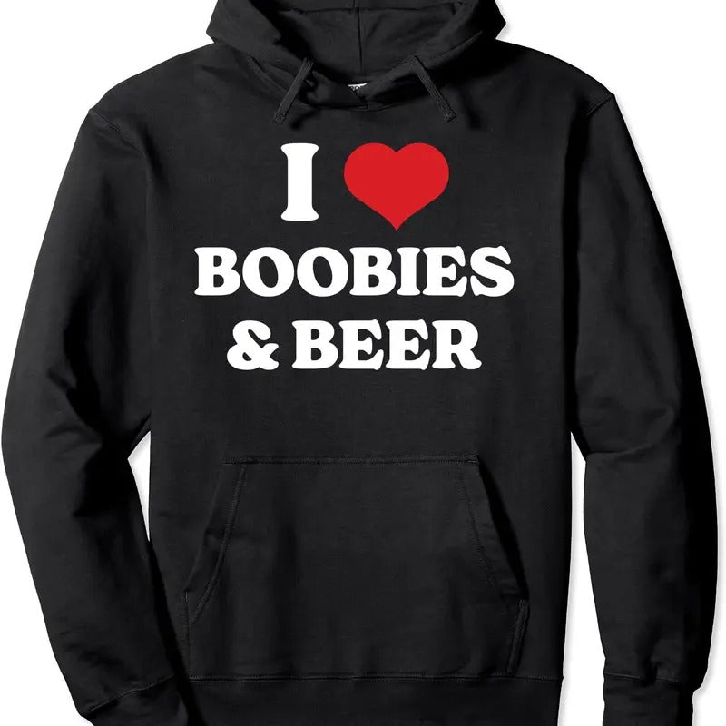 Funny I Love Boobies Beer Humor Hooded T-Shirts, Hoodie, Sweatshirt