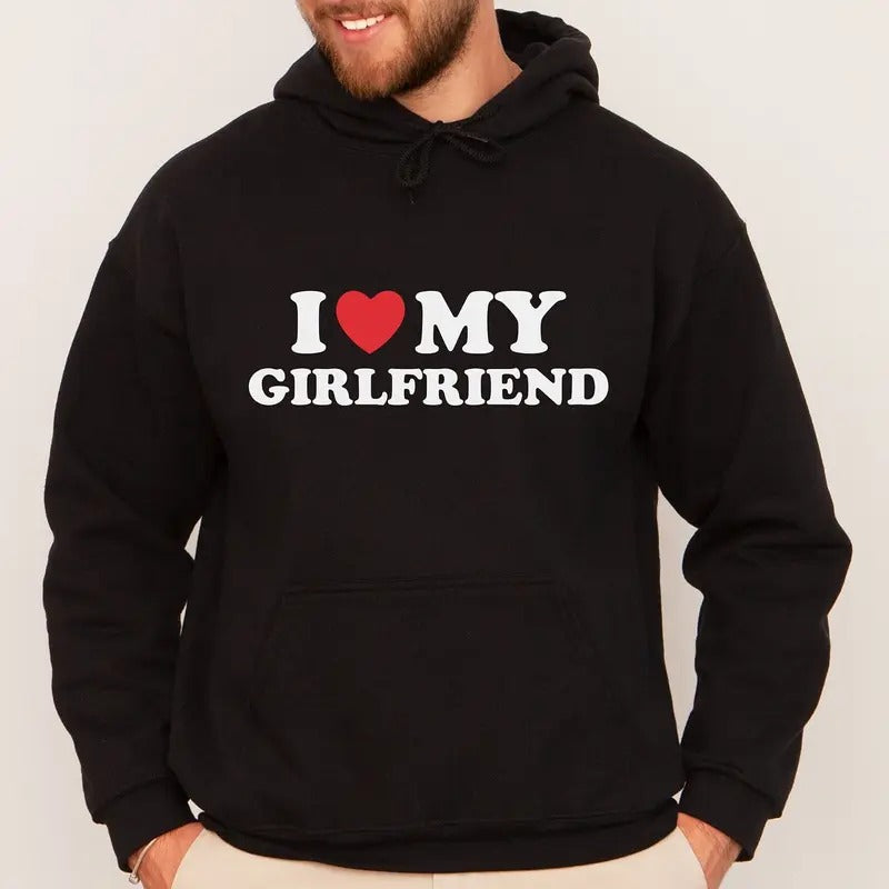 Funny I Love My Girlfriend Hoodies Men Woman Hoodie Streetwear Hooded Hoodie Pullovers Unisex Tracksuit Top Clothing,...