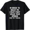 Funny Order Insult Me Joke Sarcastic Fabric Menswear Top Underwear T-Shirts, Hoodie, Sweatshirt