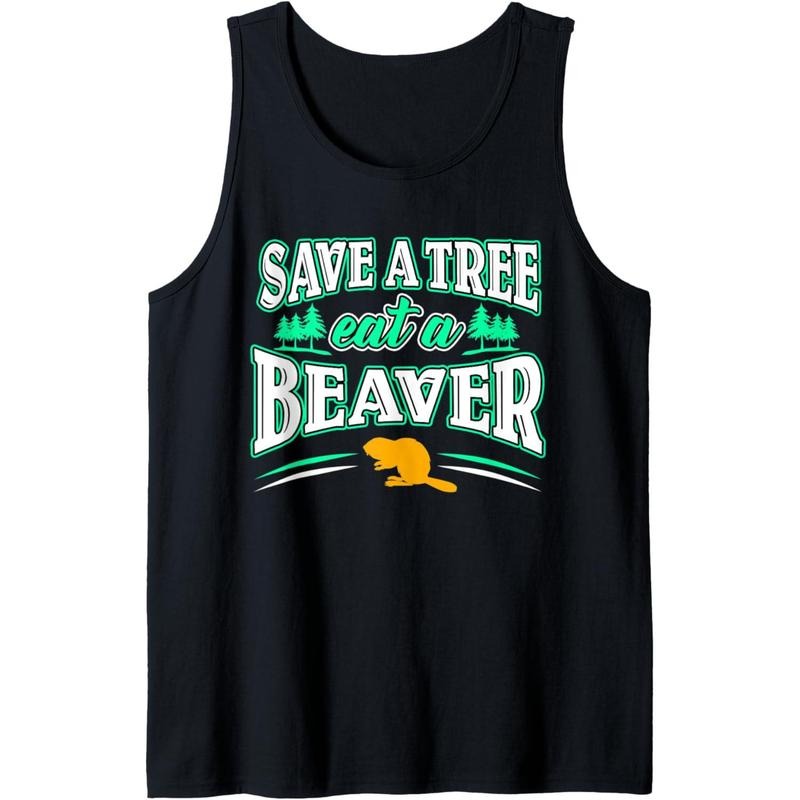 Funny Inappropriate Save A Tree Eat A Beaver Cunnilingus Tank Top T-Shirts, Hoodie, Sweatshirt | GrindPrints.com