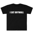 Funny Meme I EAT DRYWALL Joke Tee Gift  Fans  Tshirt Hoodie, Sweatshirt | GrindPrints.com
