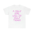 Funny Meme Shirt, A Silly Girl Will Do Silly Things Funny Y2K Tee, Gift Unisex T-Shirt Hoodie, Sweatshirt | GrindPrints.com
