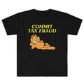 Funny Meme Shirt Commit Tax Fraud T-Shirts, Hoodie, Sweatshirt