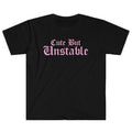 Funny Meme Shirt, Cute But Unstable Tee, I'm Mentally Ill Y2K Gift Unisex T-Shirt Hoodie, Sweatshirt | GrindPrints.com