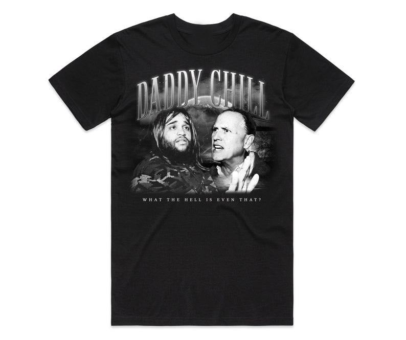 Funny Meme Shirt, Daddy Chill Tee, Homage Retro 90's Gift Unisex T-Shirt Hoodie, Sweatshirt | GrindPrints.com