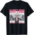 Funny Meme Shirt, Funny Trump Pink Daddy's Home Tee, Gift Unisex T-Shirt Hoodie, Sweatshirt | GrindPrints.com
