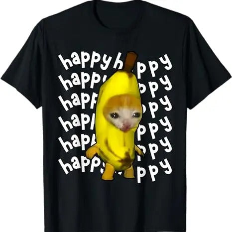Funny Meme Shirt, Happy Banana Cat Tee, Gift Unisex T-Shirt Hoodie, Sweatshirt | GrindPrints.com