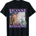 Funny Meme Shirt, Honse Riding House Tee, Gift Unisex T-Shirt Hoodie, Sweatshirt | GrindPrints.com