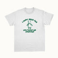 Funny Meme Shirt, I Don't Need S*x Tee, Gift Unisex T-Shirt Hoodie, Sweatshirt | GrindPrints.com