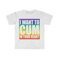 Funny Meme Shirt, I Want to C*M In Your Heart Tee, Gift Unisex T-Shirt Hoodie, Sweatshirt | GrindPrints.com
