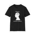 Funny Meme Shirt, I have mental EELNESS Joke Tee, Gift Unisex T-Shirt Hoodie, Sweatshirt | GrindPrints.com