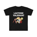 Funny Meme Shirt, Lactose Tolerant Tee, Gift Unisex T-Shirt Hoodie, Sweatshirt | GrindPrints.com