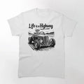 Funny Meme Shirt, Life is a highway, I am just a cruiser Classic T-Shirt Casual Fabric Hoodie, Sweatshirt | GrindPrints.com