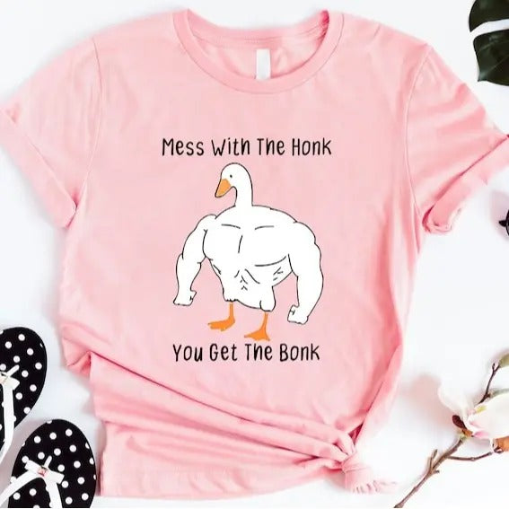 Funny Meme Shirt, Mess With The Honk You Get The Bonk Tee, Gift Unisex T-Shirt Hoodie, Sweatshirt | GrindPrints.com