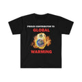 Funny Meme Shirt, Proud Contributor To Global Warming Tee, Gift Unisex T-Shirt Hoodie, Sweatshirt | GrindPrints.com