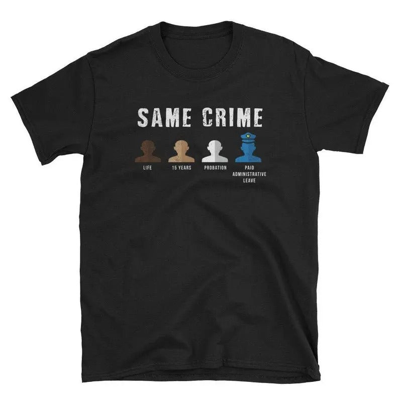 Funny Meme Shirt, Same Crime More Time Tee, Gift Unisex T-Shirt Hoodie, Sweatshirt | GrindPrints.com
