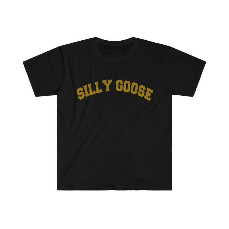 Funny Meme Shirt, Silly Goose Tee, Varsity Style Gift Unisex T-Shirt Hoodie, Sweatshirt | GrindPrints.com