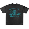Funny Meme Shirt, Support Local Street Cats Comfort Color Shirt, Meme Quote Merch, Funny Trendy Unisex Gift Hoodie,...