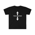 Funny Meme Shirt, TWO SEATER Joke Tee, Gift Unisex T-Shirt Hoodie, Sweatshirt | GrindPrints.com