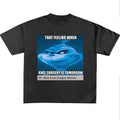 Funny Meme Shirt, That Feeling When Knee Surgery Is Tomorrow Shirt Hoodie, Sweatshirt | GrindPrints.com