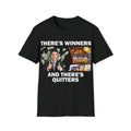Funny Meme Shirt, There's Winners And There's Quiters Tee, Gambling Gift Unisex T-Shirt Hoodie, Sweatshirt | GrindPrints.com