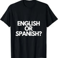 Funny Meme Shirts English Spanish Meme Menswear Top T-Shirts, Hoodie, Sweatshirt
