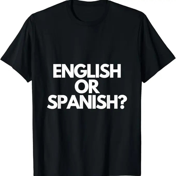 Funny Meme Shirts English Spanish Meme Menswear Top T-Shirts, Hoodie, Sweatshirt