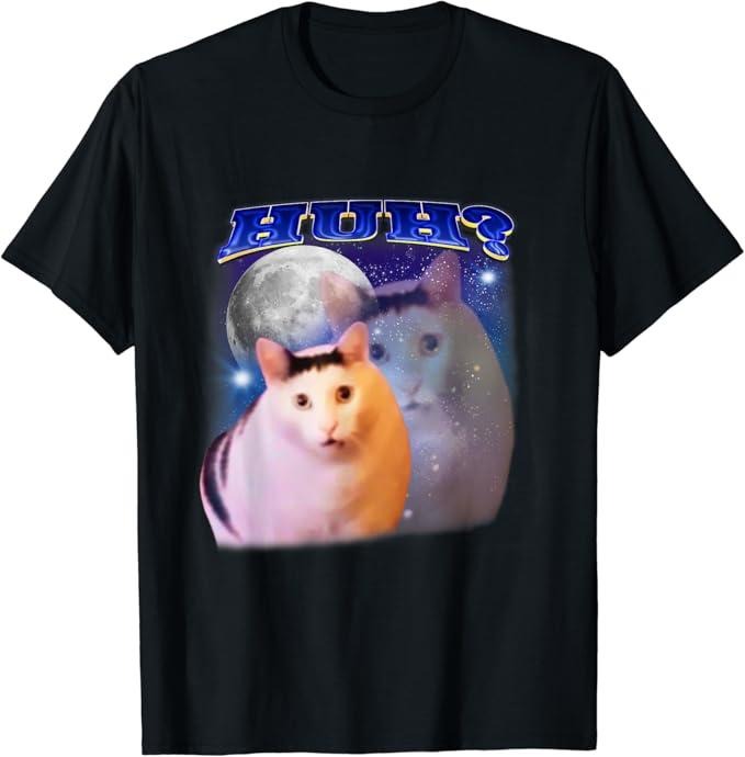 Funny Meme Shirts For Men, Funny Meme Huh Cat T-Shirt Menswear Top Hoodie, Sweatshirt | GrindPrints.com