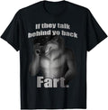 Funny Meme Shirts For Men, If They Talk Behind Your Back Funny Oddly Specific Meme T-Shirt Menswear Top Hoodie, Sweatshirt