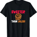 Funny Meme Shirts For Men, Sweeter Than Jalebi Sarcastic Funny Meme T-Shirt Menswear Top Hoodie, Sweatshirt | GrindPrints.com