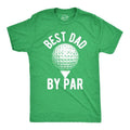 Funny Mens Golfing T Shirts Best Dad by Par Graphic Golf tees for Dads Hoodie, Sweatshirt | GrindPrints.com