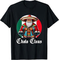 Funny Mexican Christmas Shirt, Christmas Gift, Cholo Claus - Funny Mexican Santa T-Shirt