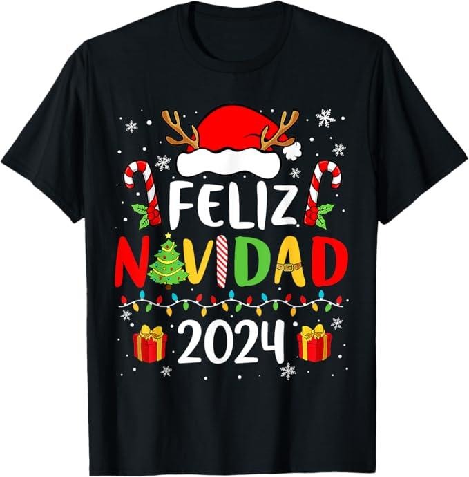 Funny Mexican Shirt Feliz Navidad 2024 Matching Family Spanish Mexican Menswear Top T-Shirts, Hoodie, Sweatshirt
