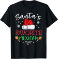 Funny Mexican Christmas Shirt, Christmas Gift, Santa's Favorite Mexican Funny Pajama Christmas Mexico Gift T-Shirt
